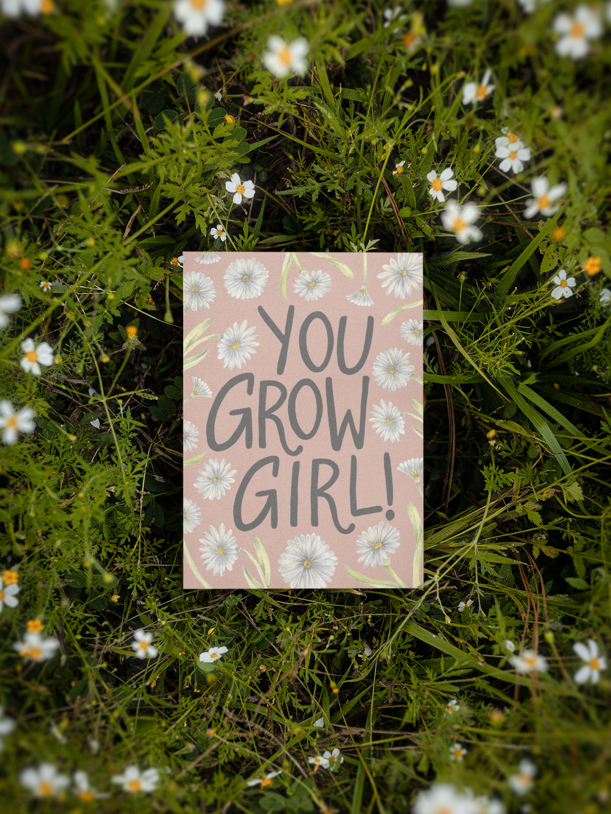 Print with 'You Grow Girl!' text on a background of greenery and flowers